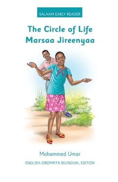 The Circle of Life: English - Oromo Bilingual Edition - Mohammed Umar