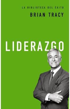 Liderazgo - Brian Tracy