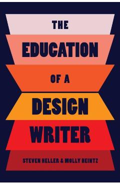The Education of a Design Writer - Steven Heller