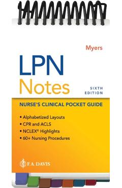 LPN Notes: Nurse's Clinical Pocket Guide - Ehren Myers