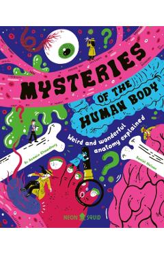 Mysteries of the Human Body: Weird and Wonderful Anatomy Explained - Azmain Chowdhury