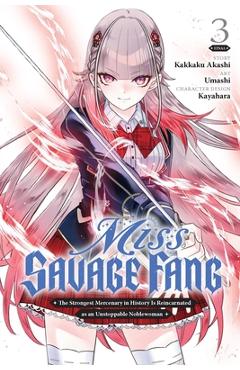 Miss Savage Fang, Vol. 3 (Manga): Volume 3 - Kakkaku Akashi
