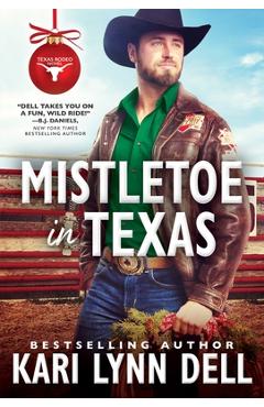 Mistletoe in Texas - Kari Lynn Dell