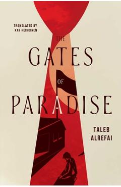 The Gates of Paradise - Taleb Alrefai