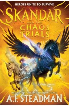 Skandar and the Chaos Trials - A. F. Steadman