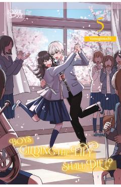 Boys Gilding the Lily Shall Die!?, Volume 5 -