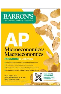 AP Microeconomics/Macroeconomics Premium, Eighth Edition: Prep Book with 4 Practice Tests + Comprehensive Review + Online Practice -