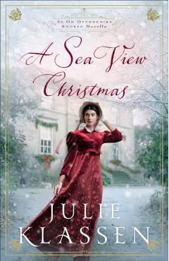 A Sea View Christmas: An on Devonshire Shores Novella - Julie Klassen
