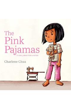 The Pink Pajamas: A Story about Love and Loss