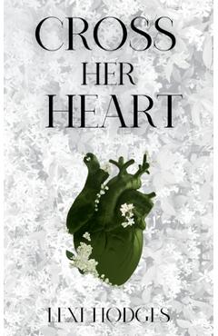 Cross Her Heart - Lexi Hodges