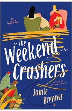 The Weekend Crashers - Jamie Brenner