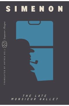 The Late Monsieur Gallet (Inspector Maigret) - Georges Simenon