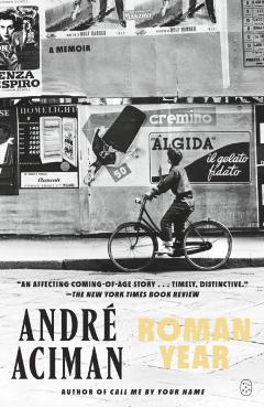 Roman Year: A Memoir - André Aciman