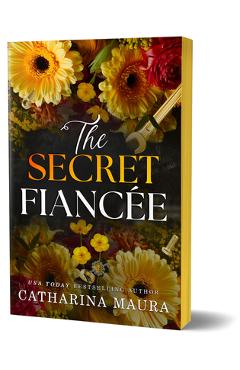 The Secret Fiancée (Deluxe Edition) - Catharina Maura