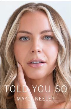 Told You So - Mayci Neeley