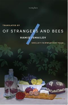 Of Strangers and Bees - Hamid Ismailov