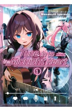 Tune in to the Midnight Heart 1 - Masakuni Igarashi