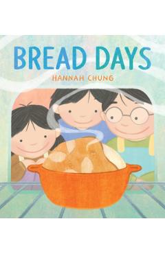 Bread Days - Hannah Chung