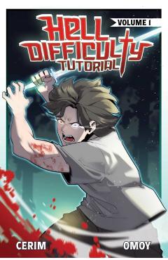 Hell Difficulty Tutorial (Light Novel) Vol. 1 -