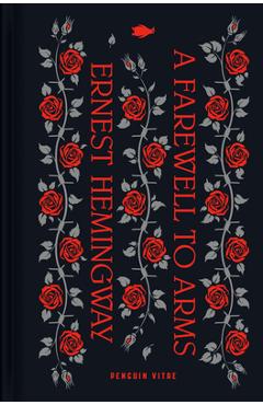 A Farewell to Arms - Ernest Hemingway