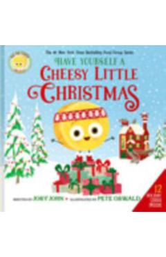 The Big Cheese Presents: Have Yourself a Cheesy Little Christmas - Jory John
