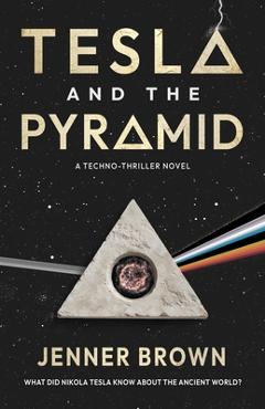 Tesla And The Pyramid - Jenner Brown