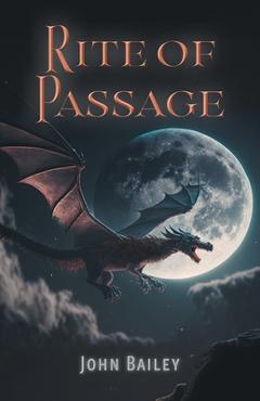 Rite of Passage - John Bailey