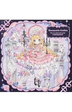 Romantic Gothic: The London Sirosaki Coloring Book - London Sirosaki