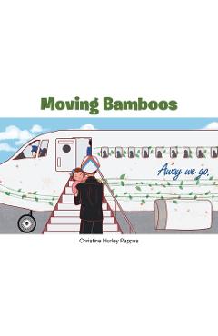 Moving Bamboos - Christine Hurley Pappas