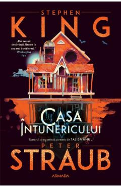 Casa intunericului - Stephen King, Peter Straub - NEMIRA