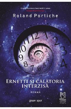 Ernetti si calatoria interzisa - Roland Portiche