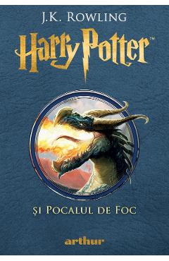 Harry Potter si pocalul de foc - J.K. Rowling