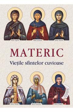 Materic. Vietile sfintelor cuvioase - EGUMENITA