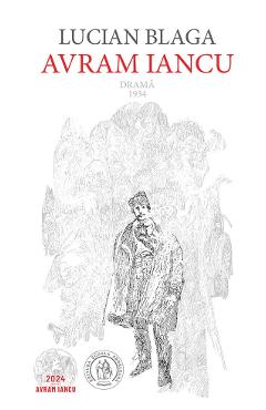 Avram Iancu. Drama 1934 Ed.2 - Lucian Blaga - SCOALA ARDELEANA