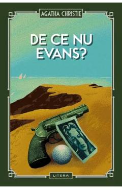 De ce nu Evans? - Agatha Christie - LITERA