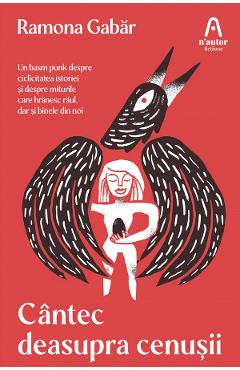 Cantec deasupra cenusii - Ramona Gabar - NEMIRA