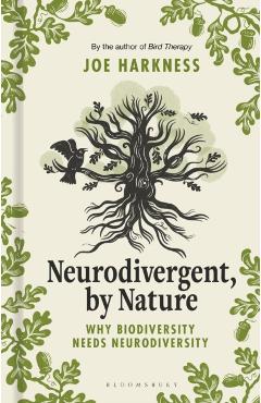 Neurodivergent, By Nature - Joe Harkness