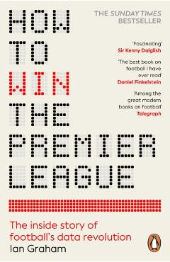 How to Win the Premier League - Ian Graham