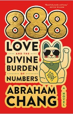 888 Love and the Divine Burden of Numbers - Abraham Chang