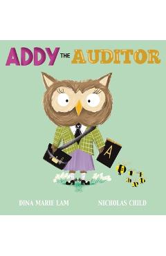 Addy the Auditor - Dina Marie Lam