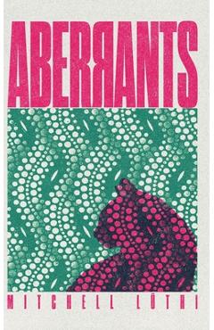 Aberrants: Short Stories - Mitchell Lüthi - Imagine 1