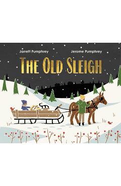 The Old Sleigh - Jarrett Pumphrey