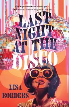Last Night at the Disco - Lisa Borders