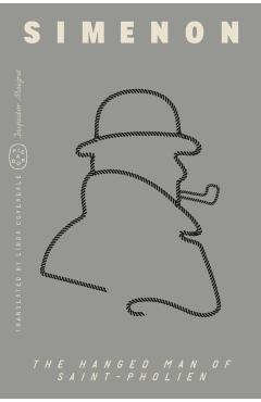 The Hanged Man of Saint-Pholien (Inspector Maigret) - Georges Simenon