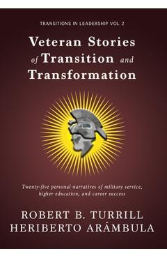 Veteran Stories of Transition and Transformation - Robert B. Turrill