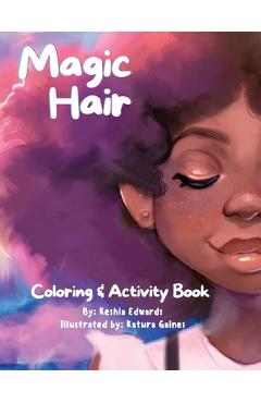 Magic Hair Coloring & Activity Book - Keshia Edwards