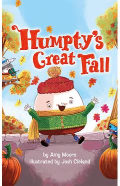Humpty's Great Fall - Amy Moore
