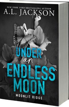 Under an Endless Moon - A. L. Jackson