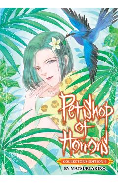 Pet Shop of Horrors: Collector\'s Edition Vol. 4 - Matsuri Akino
