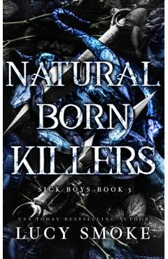 Natural Born Killers - Lucy Smoke